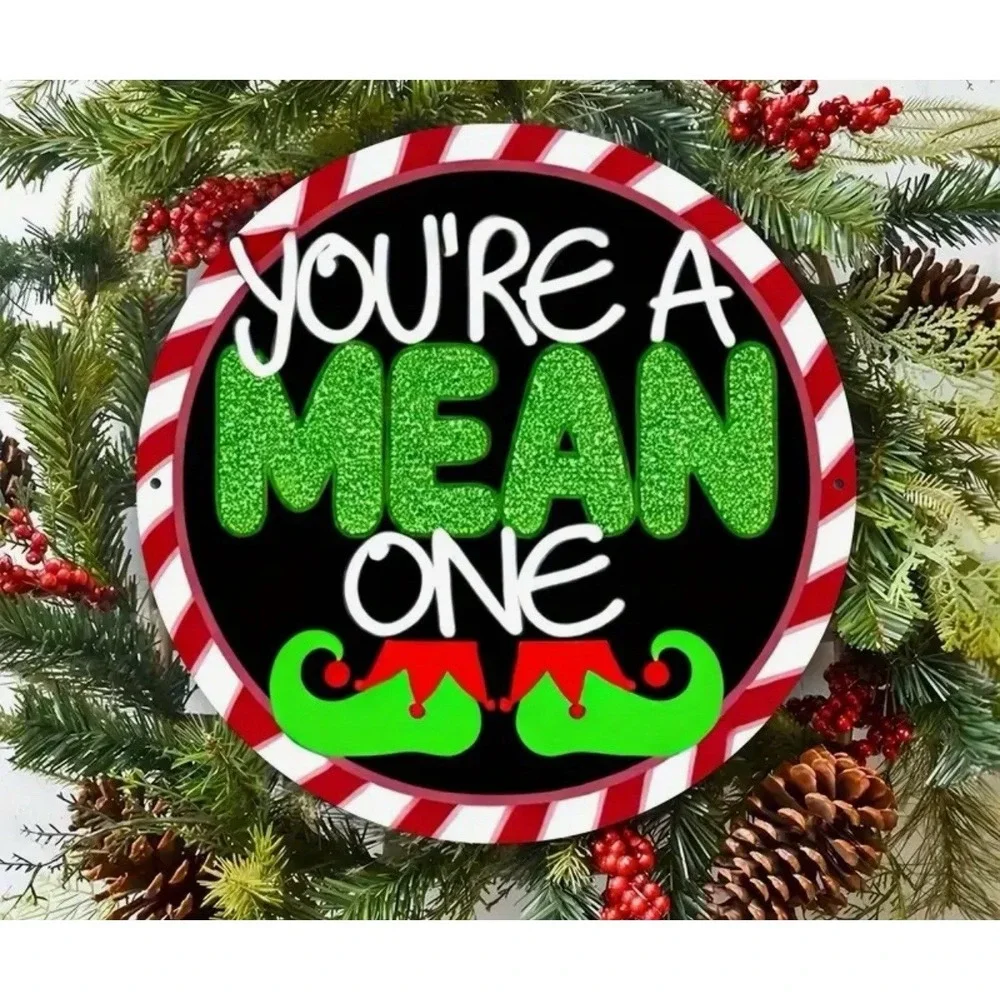 New Grinch Your A Mean One Christmas Decoration  Sign Tin Metal Signs Round 8x8